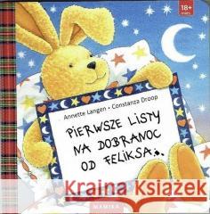 Pierwsze Listy Na Dobranoc Od Feliksa Langen Annette, Droop Constanza 9788360800256 Mamika - książka