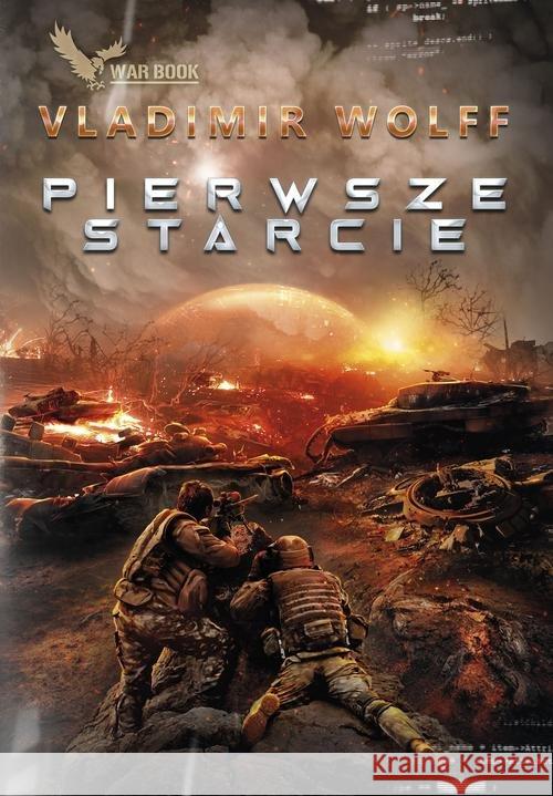 Pierwsze starcie T.1 Wolff Vladimir 9788365904195 Warbook - książka