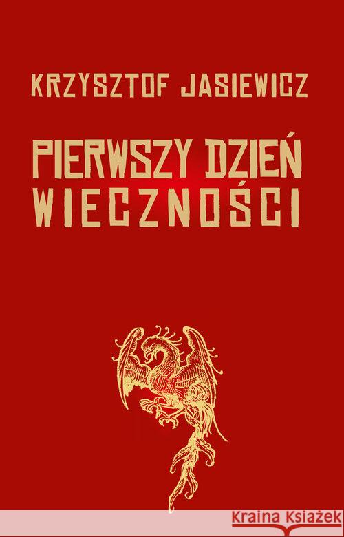 Pierwszy dzień wieczności Jasiewicz Krzysztof 9788382090666 Aspra - książka