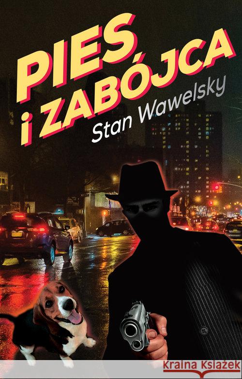 Pies i zabójca Wawelsky Stan 9788373998407 Rytm - książka