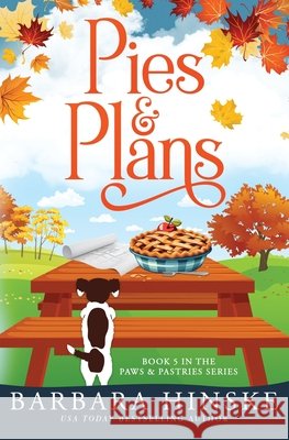 Pies & Plans Barbara Hinske 9781969752117 Casa del Northern Publishing - książka