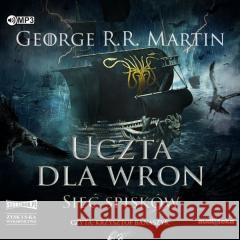 Pieśń lodu i ognia T.4 Uczta dla wron cz.2 CD George R.R. Martin 9788381167680 Storybox - książka