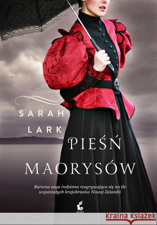 Pieśń Maorysów Lark Sarah 9788379997541 Sonia Draga - książka