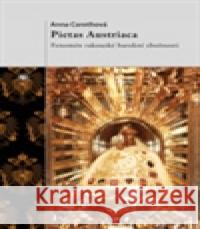 Pietas Austriaca Anna CorethovÃ¡ 9788074121487 Refugium Velehrad-Roma - książka