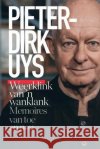Pieter-Dirk Uys: Weerklink van 'n wanklank: Memoires van toe en nou Uys, Pieter-Dirk 9780624088219 Tafelberg