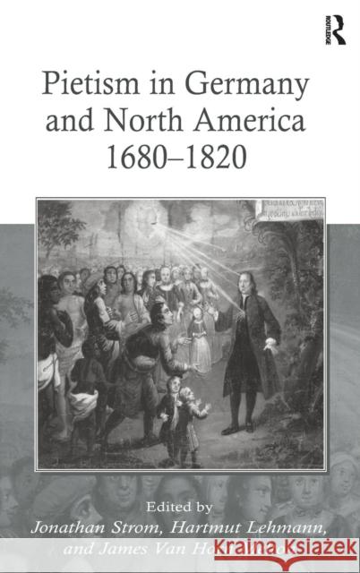 Pietism in Germany and North America 1680-1820  9780754664017 ASHGATE PUBLISHING GROUP - książka