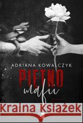 Piętno mafii Adriana Kowalczyk 9788383622590 NieZwykłe - książka