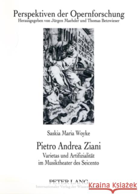 Pietro Andrea Ziani: Varietas Und Artifizialitaet Im Musiktheater Des Seicento Betzwieser, Thomas 9783631578612 Peter Lang Gmbh, Internationaler Verlag Der W - książka