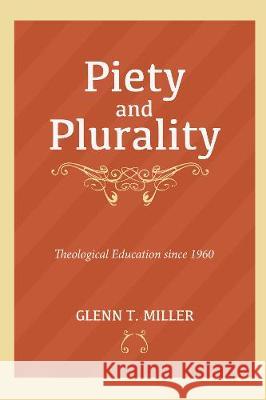 Piety and Plurality Glenn T Miller 9781498205689 Cascade Books - książka