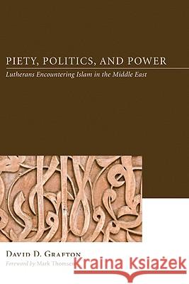 Piety, Politics, and Power Grafton, David D. 9781606081303 Pickwick Publications - książka