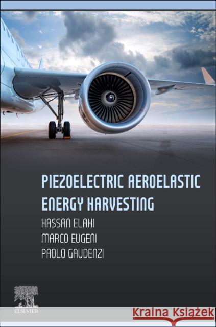 Piezoelectric Aeroelastic Energy Harvesting Hassan Elahi 9780128239681 Elsevier - książka