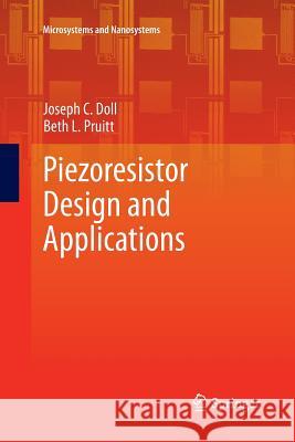 Piezoresistor Design and Applications Joseph C. Doll Beth L. Pruitt 9781493955541 Springer - książka