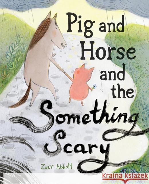 Pig and Horse and the Something Scary Zoey Abbott 9781419745010 Abrams - książka