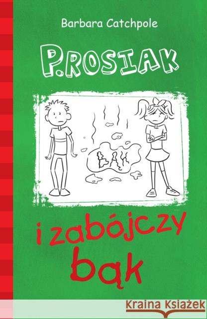 PIG and the Long Fart: Set 1 Catchpole Barbara 9781785913549 Ransom Publishing - książka