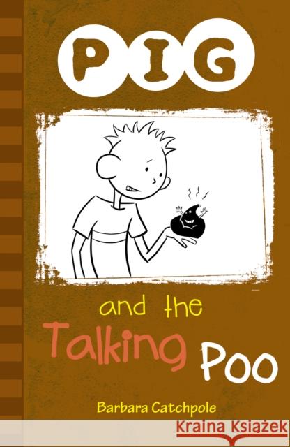PIG and the Talking Poo: Set 1 Catchpole Barbara 9781841675206 Ransom Publishing - książka