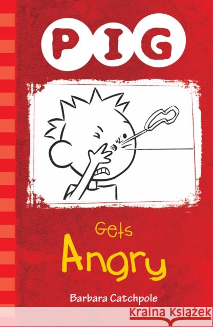 PIG Gets Angry Catchpole Barbara 9781781275399 Ransom Publishing - książka