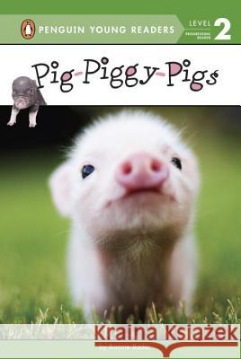 Pig-Piggy-Pigs Bonnie Bader 9780448482217 Penguin Young Readers Group - książka