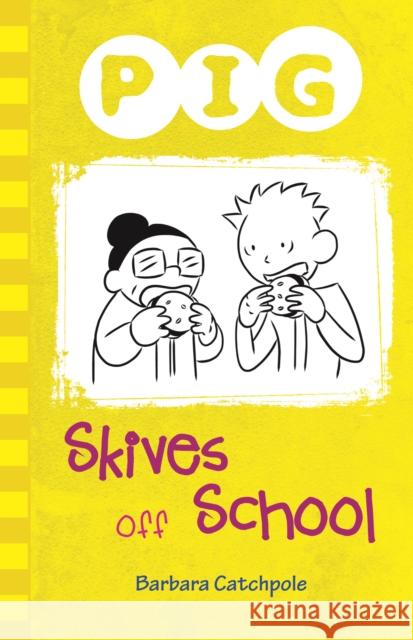 Pig Skives off School Barbara Catchpole 9781781276099 Ransom Publishing - książka