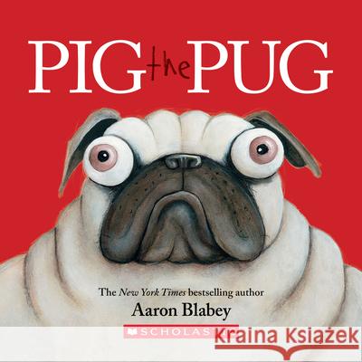 Pig the Pug Blabey, Aaron 9781338545487 Cartwheel Books - książka