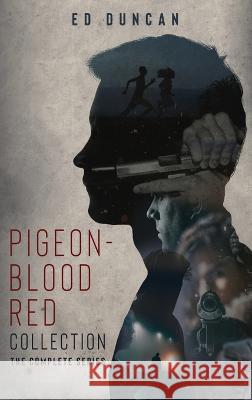 Pigeon-Blood Red Collection: The Complete Series Ed Duncan   9784824173225 Next Chapter - książka