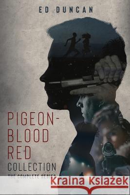 Pigeon-Blood Red Collection: The Complete Series Ed Duncan   9784824173232 Next Chapter - książka