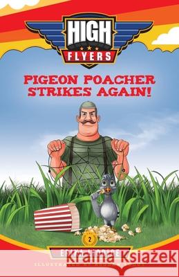 Pigeon Poacher Strikes Again! Erika Liodice 9781948425049 Dreamspire Press - książka
