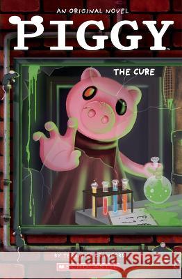 Piggy: The Cure: An Afk Book Terrance Crawford 9781338848137 Scholastic Inc. - książka