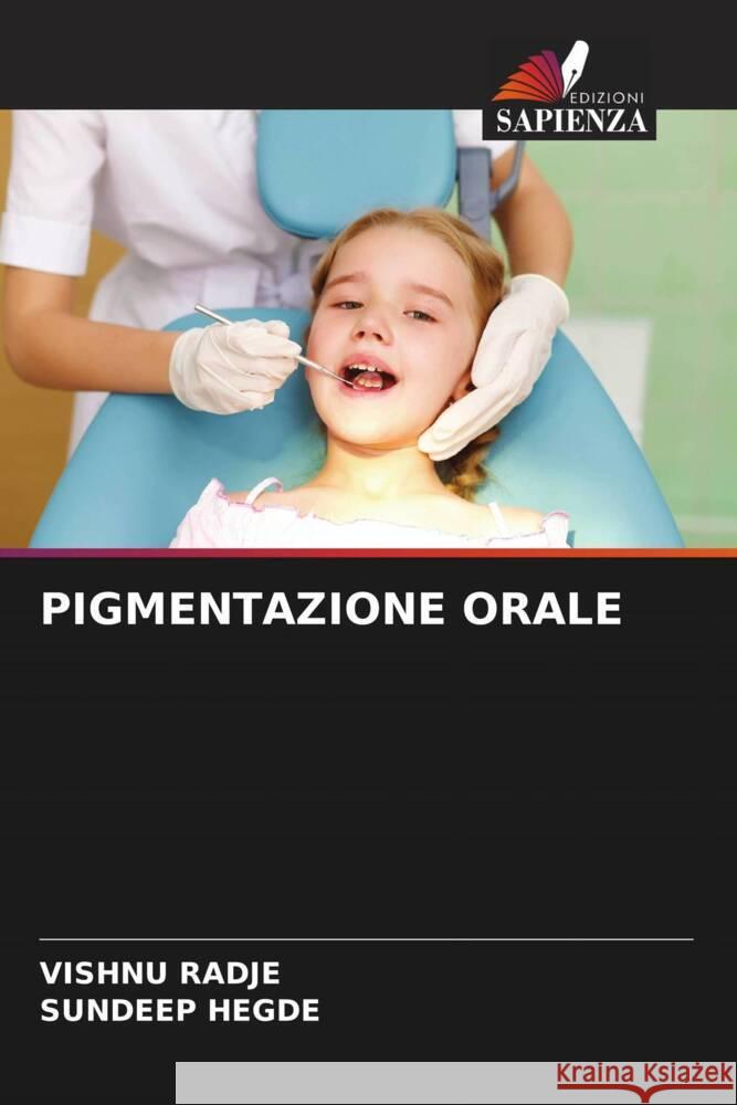 PIGMENTAZIONE ORALE Radje, Vishnu, Hegde, Sundeep 9786204950341 Edizioni Sapienza - książka