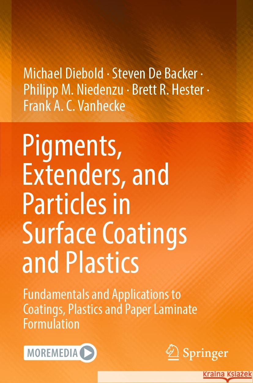 Pigments, Extenders, and Particles in Surface Coatings and Plastics Michael Diebold, Steven De Backer, Philipp M. Niedenzu 9783030990855 Springer International Publishing - książka