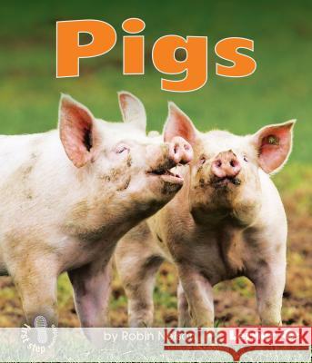 Pigs Robin Nelson 9780761341000 Lerner Classroom - książka