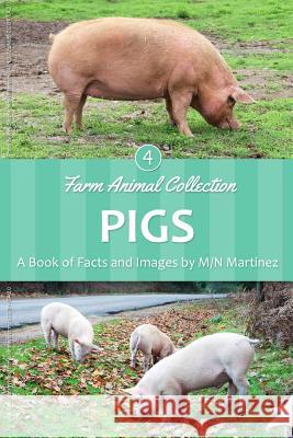 Pigs M/N Martinez 9781533340641 Createspace Independent Publishing Platform - książka