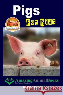 Pigs For Kids Davidson, John 9781511779074 Createspace - książka