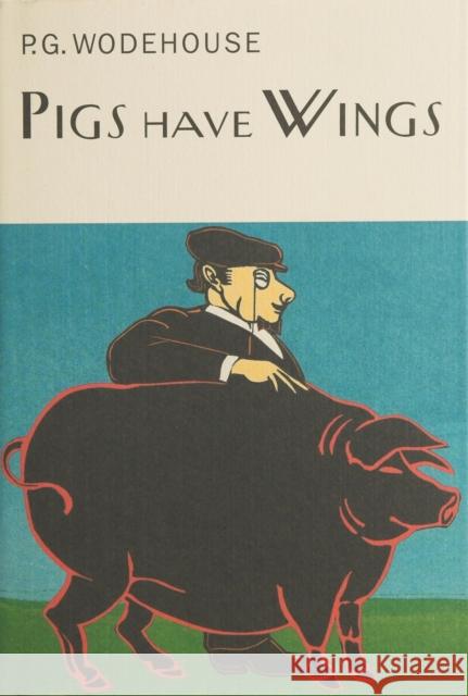 Pigs Have Wings P.G. Wodehouse 9781841591032  - książka