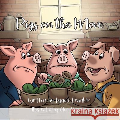 Pigs on the Move Lynda Franklin Glen Holman 9781739983123 Tayberry Publishing - książka