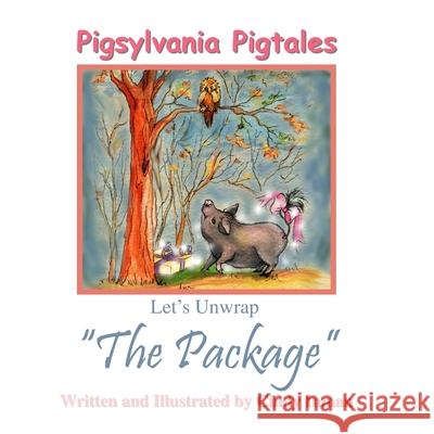 Pigsylvania Pigtales The Package Cindy Inman 9781687296238 Independently Published - książka