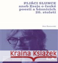 Pijáci slunce Petr Žantovský 9788088431145 Vysoká škola kreativní komunikace, s.r.o. - książka