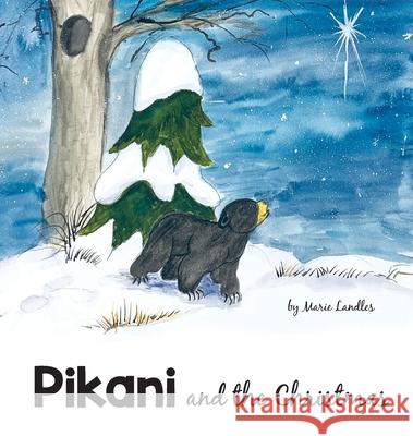 Pikani and the Christmas Marie Landles 9781999096847 Landles Books - książka