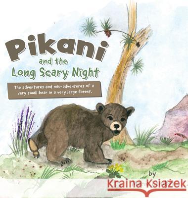 Pikani and the Long Scary Night Marie Landles 9780228809197 Tellwell Talent - książka