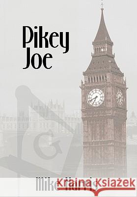 Pikey Joe Mike Harris 9781452093079 AuthorHouse - książka