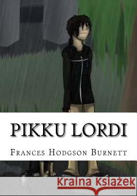Pikku lordi Burnett, Frances Hodgson 9781724647115 Createspace Independent Publishing Platform - książka