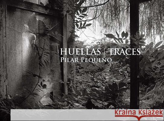 Pilar Pequeño: Huellas/Traces Pequeño, Pilar 9788417048020  - książka