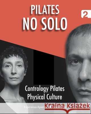 Pilates no solo Aparicio Romero, Esperanza, Pérez Pont, Javier 9798583842001 Independently Published - książka