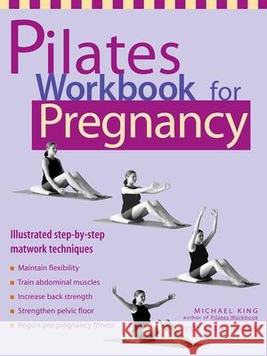 Pilates Workbook for Pregnancy Michael King Yolande Green 9781569753101 Ulysses Press - książka