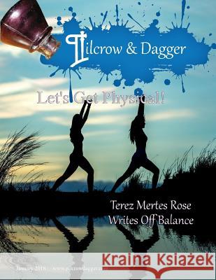 Pilcrow & Dagger: January 2018 - Let's Get Physical Leeann Jackson Rhoden A. Marie Silver 9781983850998 Createspace Independent Publishing Platform - książka