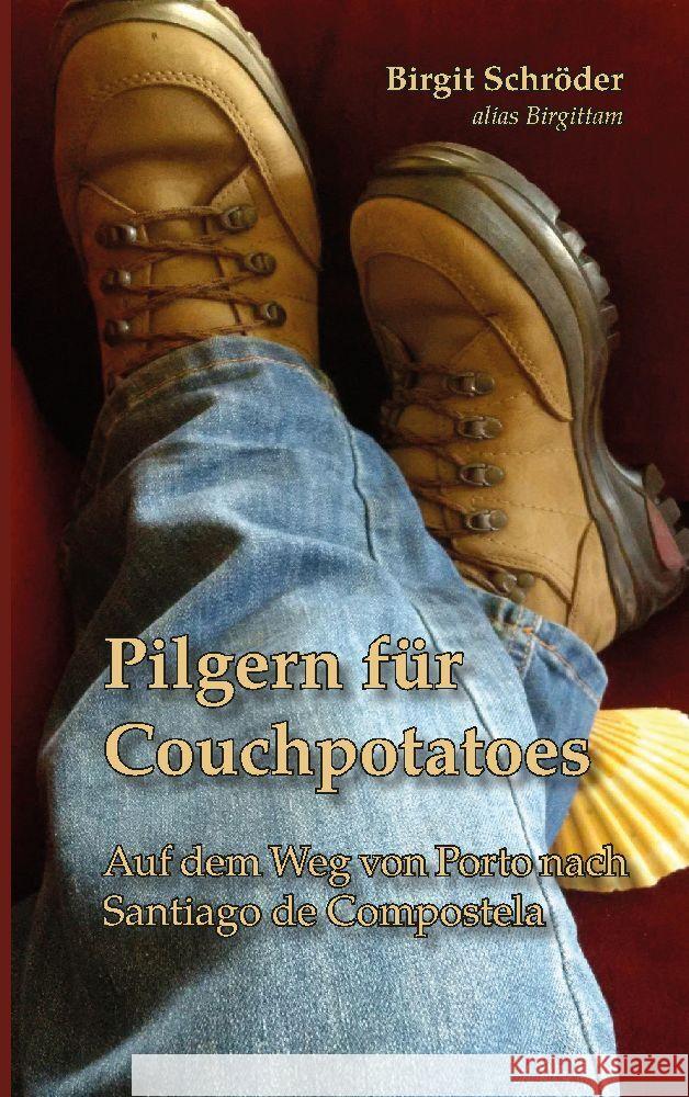 Pilgern für Couchpotatoes Schröder, Birgit 9783347795075 tredition - książka