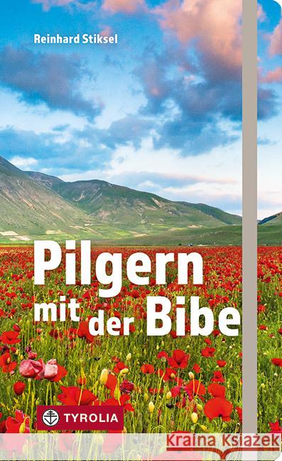 Pilgern mit der Bibel Stiksel, Reinhard 9783702239268 Tyrolia - książka