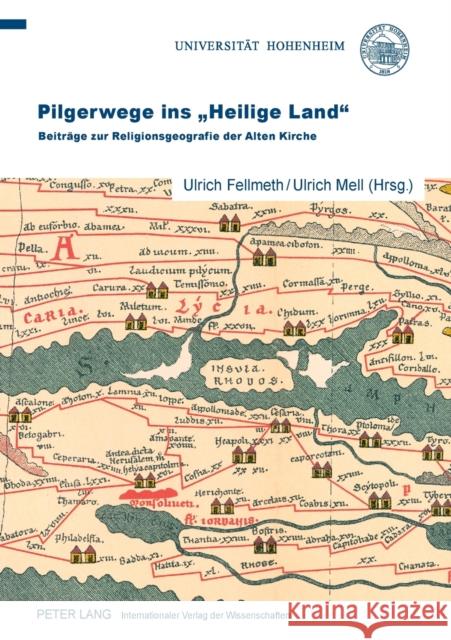 Pilgerwege Ins «Heilige Land»: Beitraege Zur Religionsgeografie Der Alten Kirche Fellmeth, Ulrich 9783631600252 Lang, Peter, Gmbh, Internationaler Verlag Der - książka