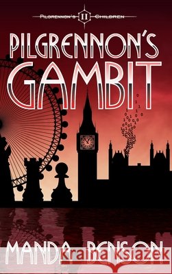 Pilgrennon's Gambit Manda Benson 9781917231022 Tangentrine - książka
