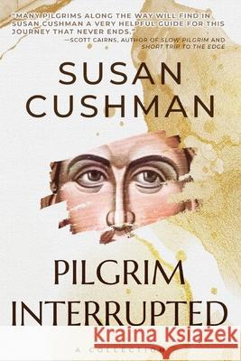 Pilgrim Interrupted Susan Cushman 9781737841166 Brother Mockingbird - książka