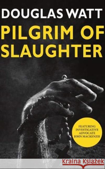 Pilgrim of Slaughter Douglas Watt 9781913025298 Luath Press Ltd - książka